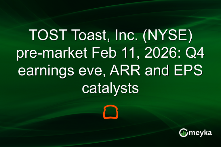 TOST Toast, Inc. (NYSE) pre-market Feb 11, 2026: Q4 earnings eve, ARR and EPS catalysts