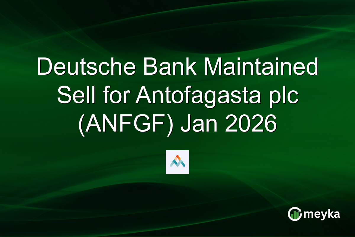 Deutsche Bank Maintained Sell for Antofagasta plc (ANFGF) Jan 2026