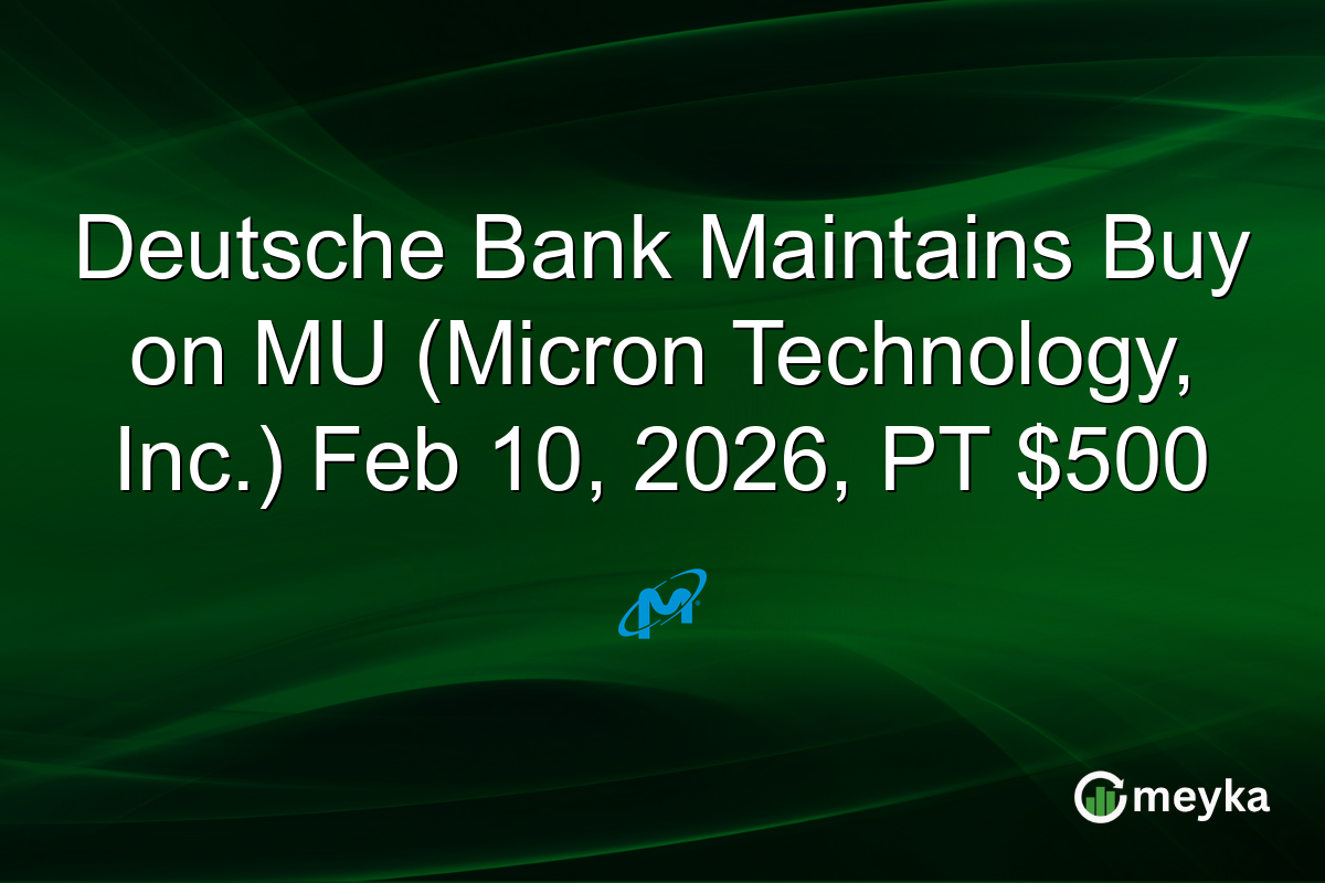 Deutsche Bank Maintains Buy on MU (Micron Technology, Inc.) Feb 10, 2026, PT $500