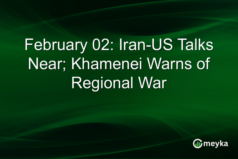 February 02: Iran-US Talks Near; Khamenei Warns of Regional War