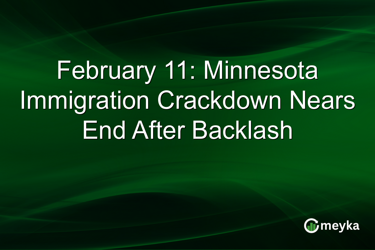 February 11: Minnesota Immigration Crackdown Nears End After Backlash