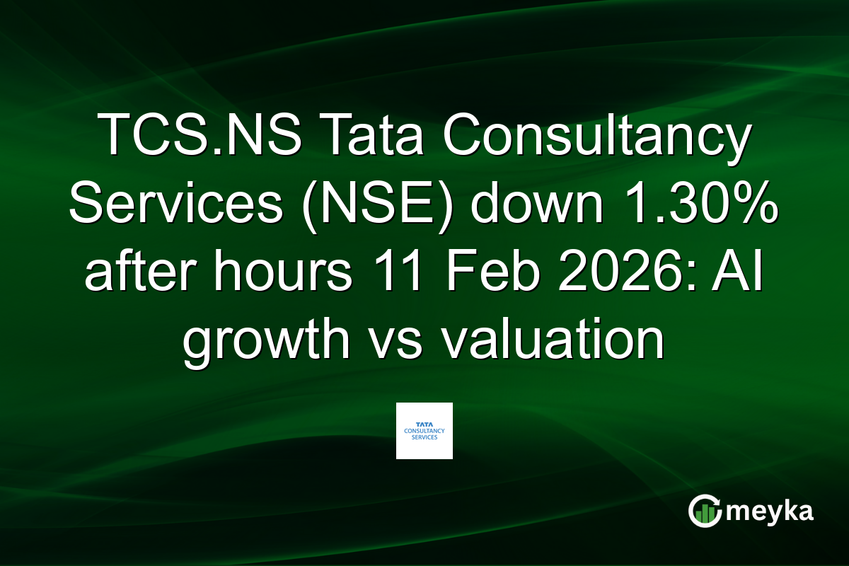 TCS.NS Tata Consultancy Services (NSE) down 1.30% after hours 11 Feb 2026: AI growth vs valuation