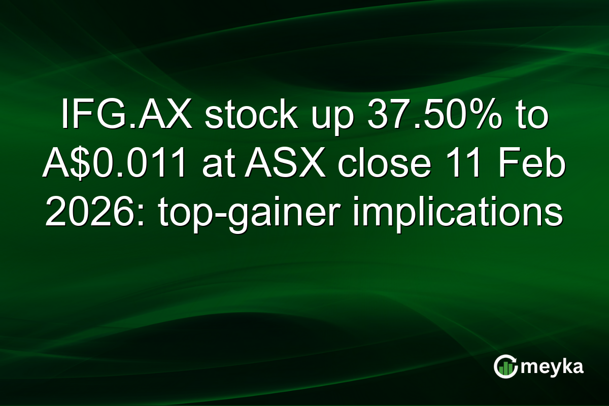 IFG.AX stock up 37.50% to A$0.011 at ASX close 11 Feb 2026: top-gainer implications