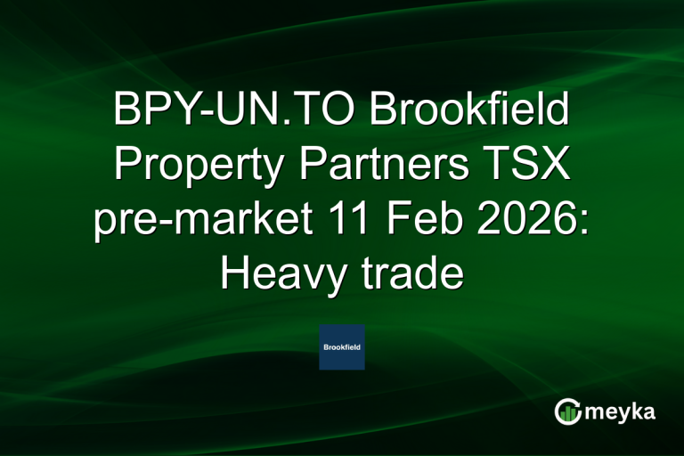 BPY-UN.TO Brookfield Property Partners TSX pre-market 11 Feb 2026: Heavy trade