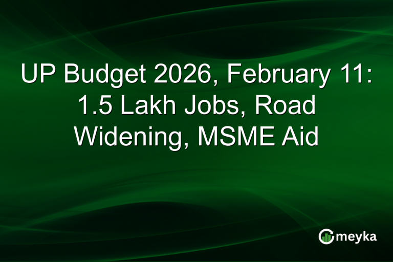 UP Budget 2026, February 11: 1.5 Lakh Jobs, Road Widening, MSME Aid