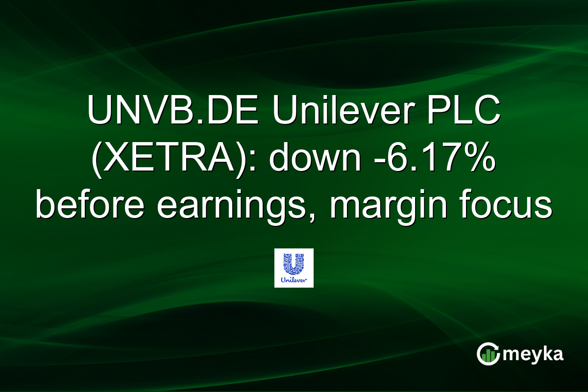 UNVB.DE Unilever PLC (XETRA): down -6.17% before earnings, margin focus