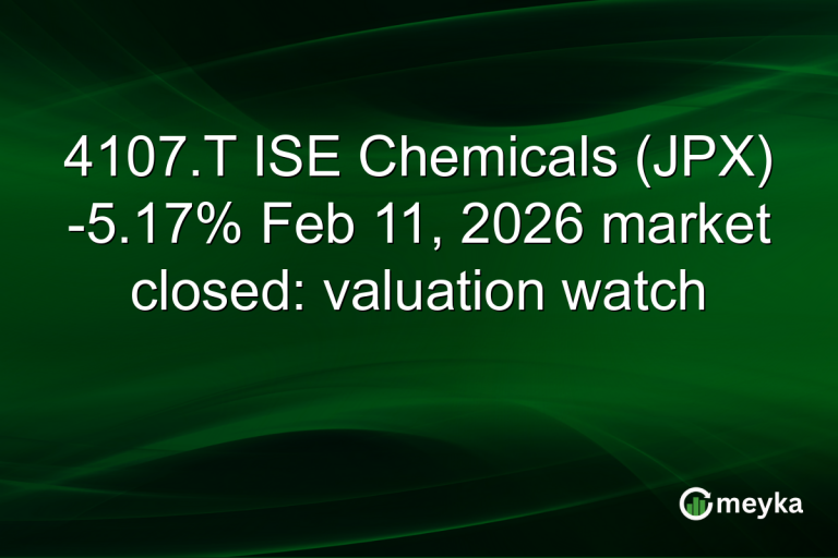4107.T ISE Chemicals (JPX) -5.17% Feb 11, 2026 market closed: valuation watch