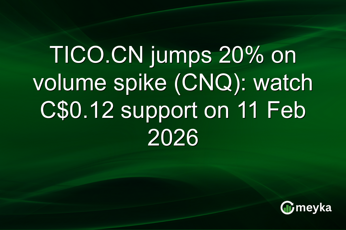 TICO.CN jumps 20% on volume spike (CNQ): watch C$0.12 support on 11 Feb 2026