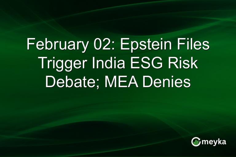 February 02: Epstein Files Trigger India ESG Risk Debate; MEA Denies