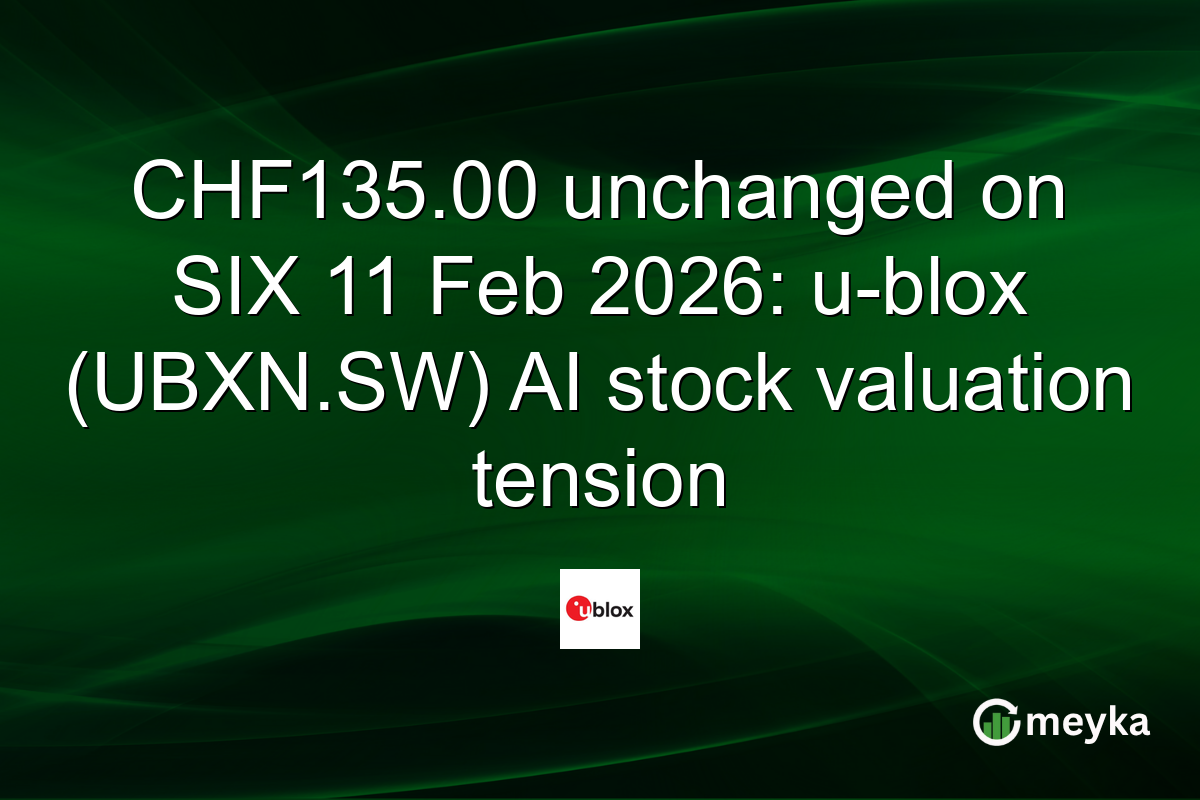 CHF135.00 unchanged on SIX 11 Feb 2026: u-blox (UBXN.SW) AI stock valuation tension