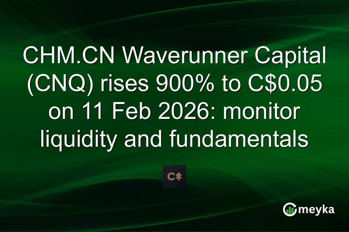 CHM.CN Waverunner Capital (CNQ) rises 900% to C$0.05 on 11 Feb 2026: monitor liquidity and fundamentals
