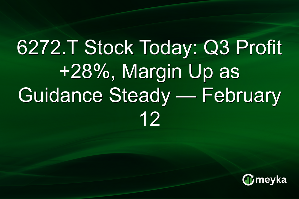 6272.T Stock Today: Q3 Profit +28%, Margin Up as Guidance Steady — February 12