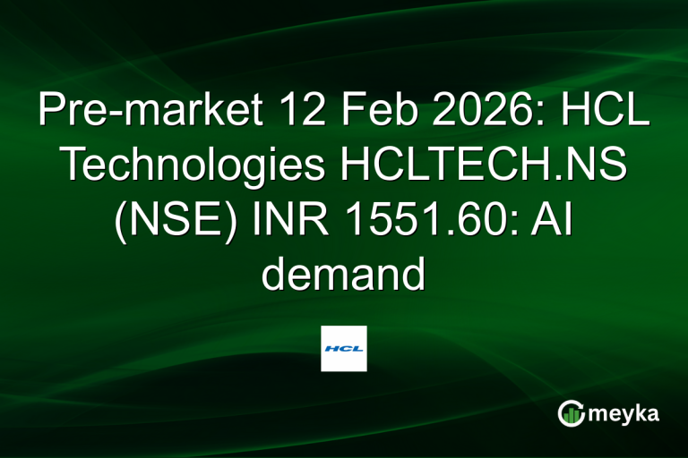 Pre-market 12 Feb 2026: HCL Technologies HCLTECH.NS (NSE) INR 1551.60: AI demand