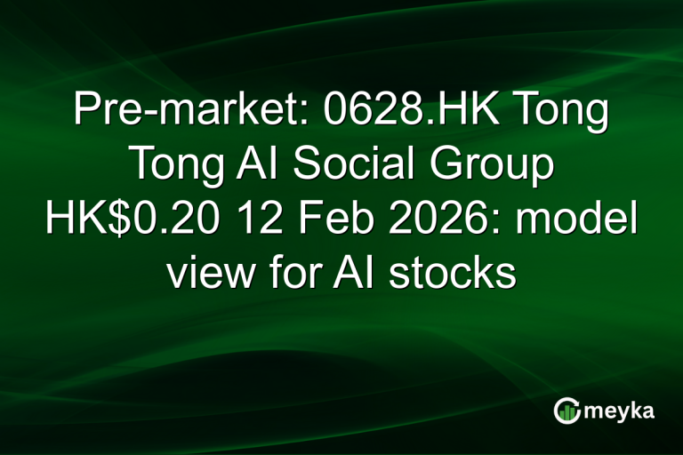 Pre-market: 0628.HK Tong Tong AI Social Group HK$0.20 12 Feb 2026: model view for AI stocks