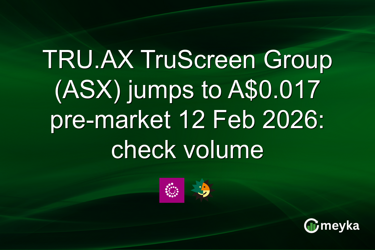TRU.AX TruScreen Group (ASX) jumps to A$0.017 pre-market 12 Feb 2026: check volume