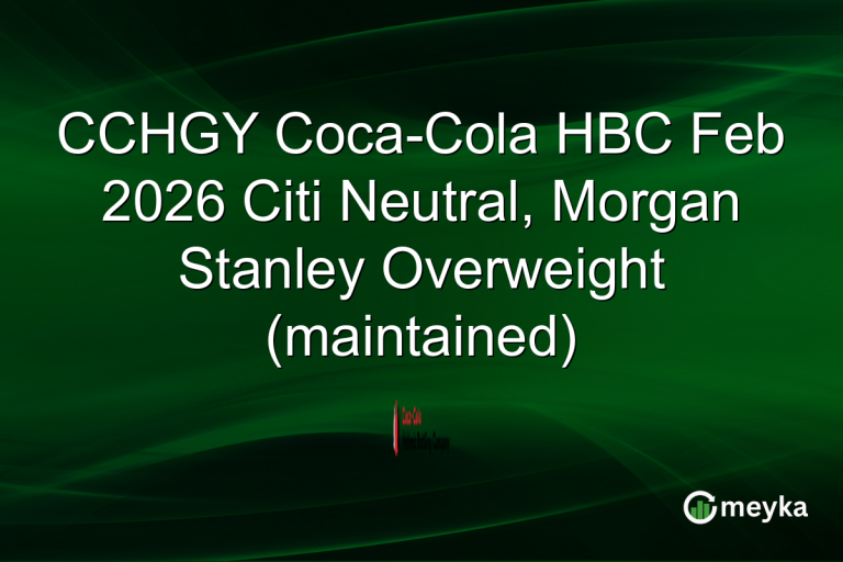 CCHGY Coca-Cola HBC Feb 2026 Citi Neutral, Morgan Stanley Overweight (maintained)