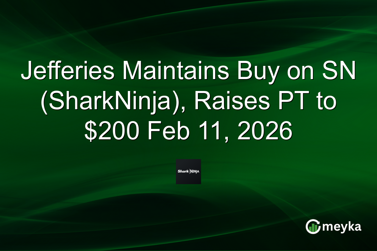Jefferies Maintains Buy on SN (SharkNinja), Raises PT to $200 Feb 11, 2026