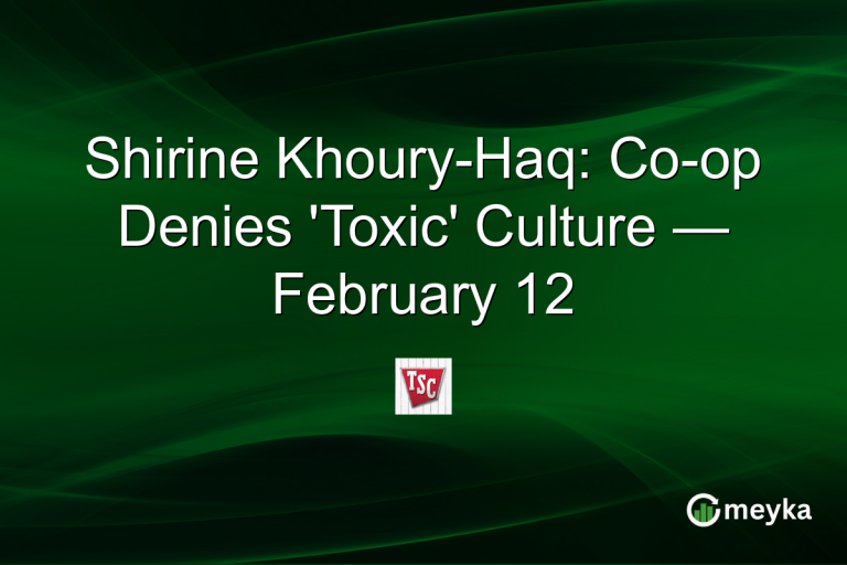 Shirine Khoury-Haq: Co-op Denies 'Toxic' Culture — February 12