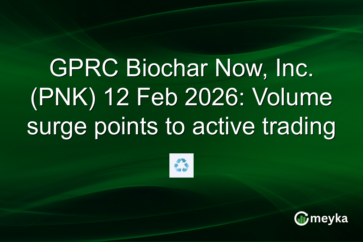 GPRC Biochar Now, Inc. (PNK) 12 Feb 2026: Volume surge points to active trading