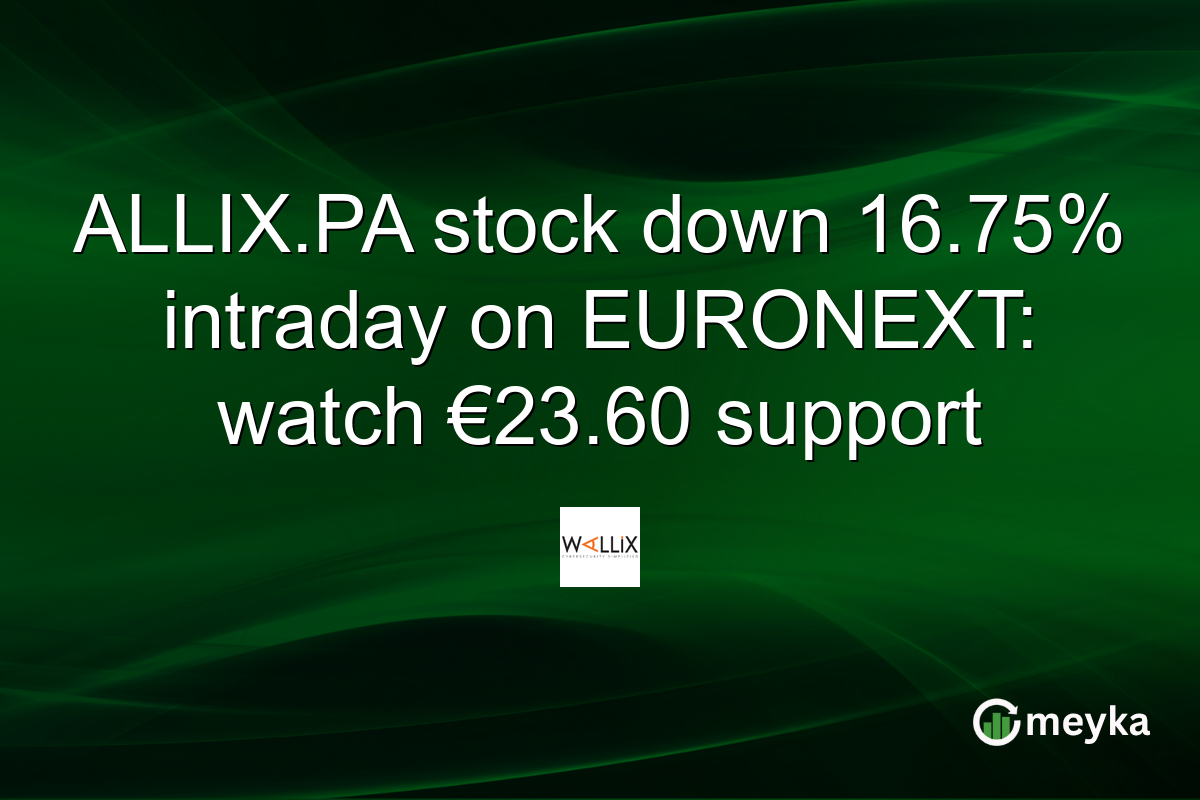 ALLIX.PA stock down 16.75% intraday on EURONEXT: watch €23.60 support