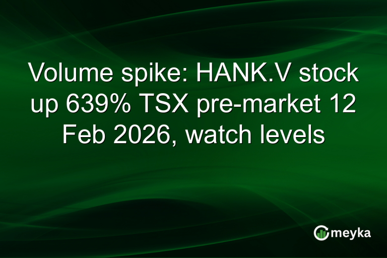 Volume spike: HANK.V stock up 639% TSX pre-market 12 Feb 2026, watch levels