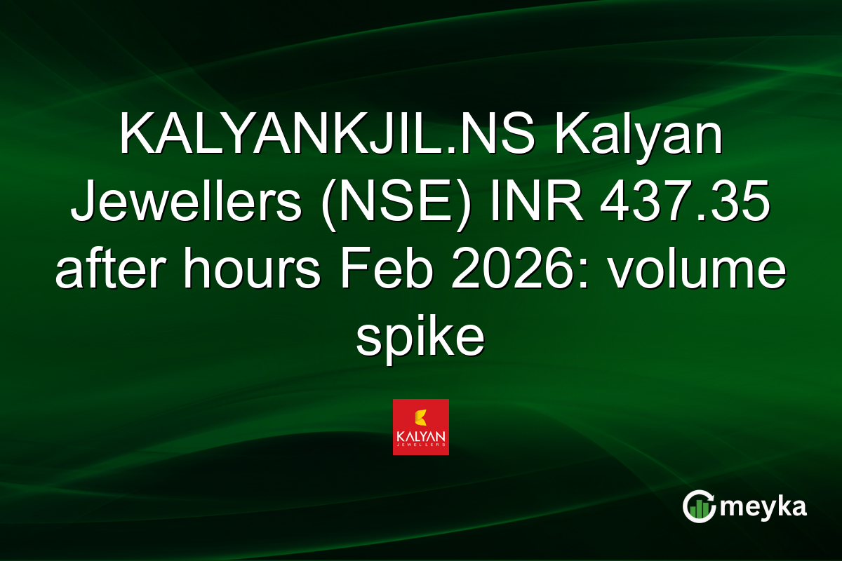 KALYANKJIL.NS Kalyan Jewellers (NSE) INR 437.35 after hours Feb 2026: volume spike