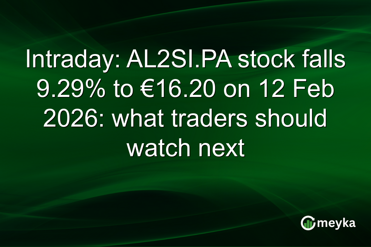 Intraday: AL2SI.PA stock falls 9.29% to €16.20 on 12 Feb 2026: what traders should watch next
