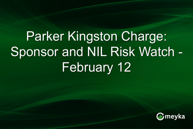 Parker Kingston Charge: Sponsor and NIL Risk Watch - February 12