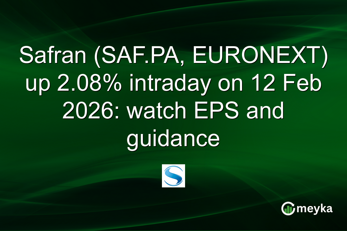 Safran (SAF.PA, EURONEXT) up 2.08% intraday on 12 Feb 2026: watch EPS and guidance