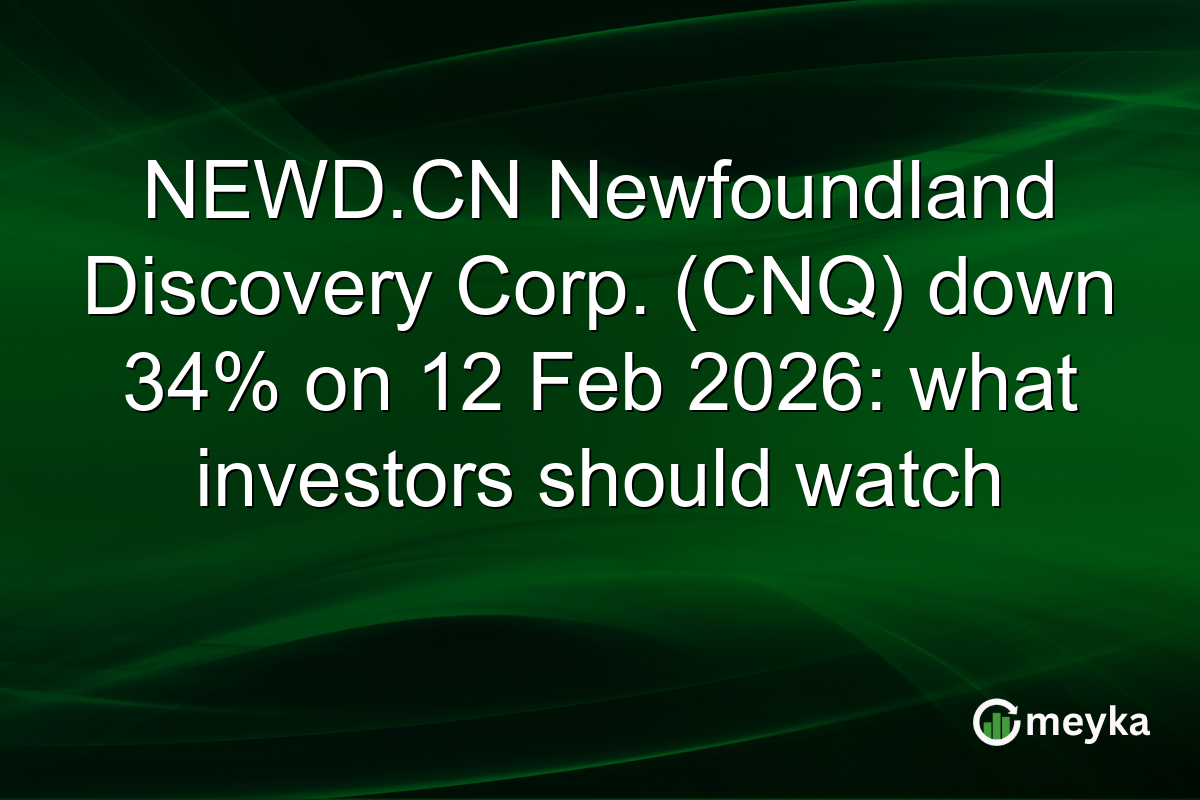 NEWD.CN Newfoundland Discovery Corp. (CNQ) down 34% on 12 Feb 2026: what investors should watch