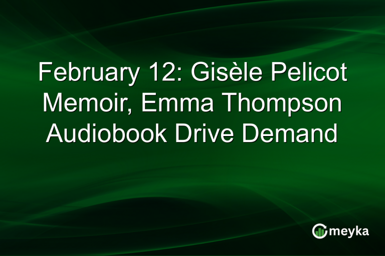 February 12: Gisèle Pelicot Memoir, Emma Thompson Audiobook Drive Demand