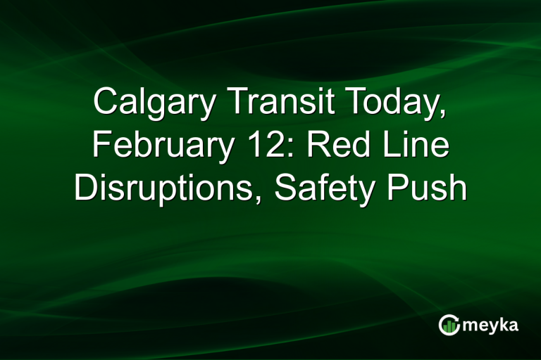 Calgary Transit Today, February 12: Red Line Disruptions, Safety Push
