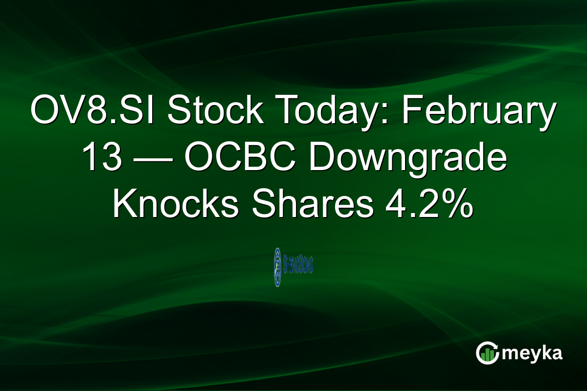 OV8.SI Stock Today: February 13 — OCBC Downgrade Knocks Shares 4.2%