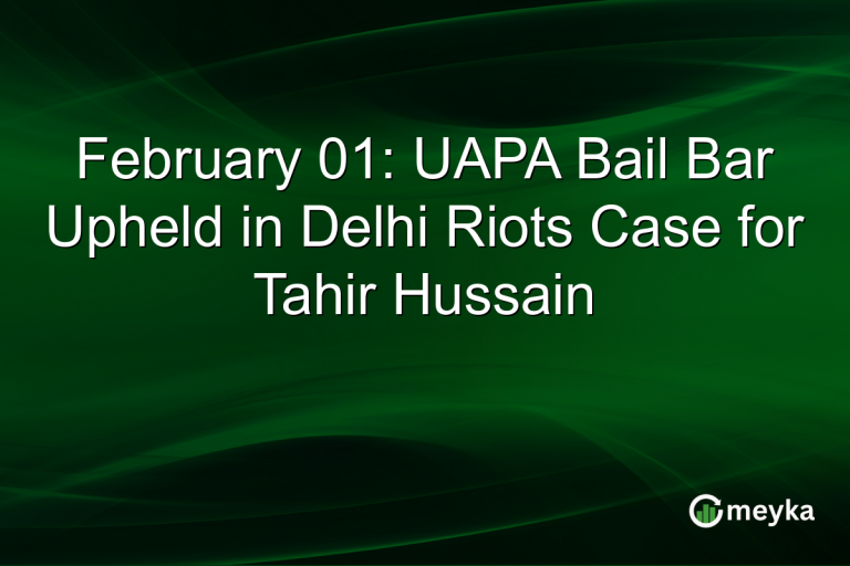 February 01: UAPA Bail Bar Upheld in Delhi Riots Case for Tahir Hussain