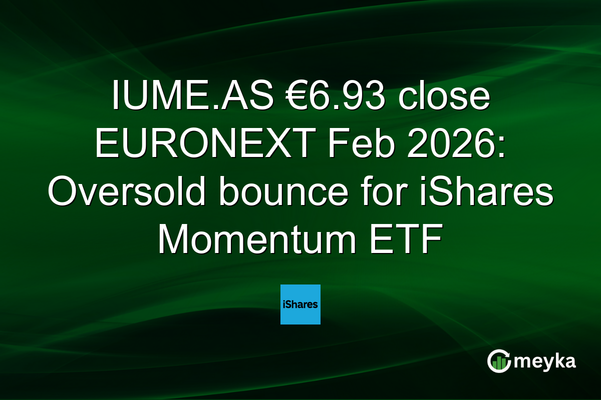 IUME.AS €6.93 close EURONEXT Feb 2026: Oversold bounce for iShares Momentum ETF