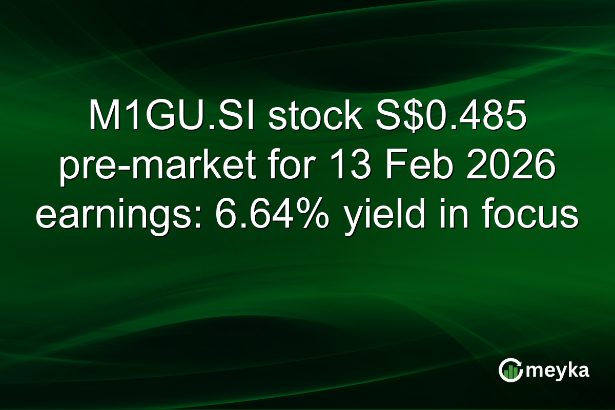 M1GU.SI stock S$0.485 pre-market for 13 Feb 2026 earnings: 6.64% yield in focus