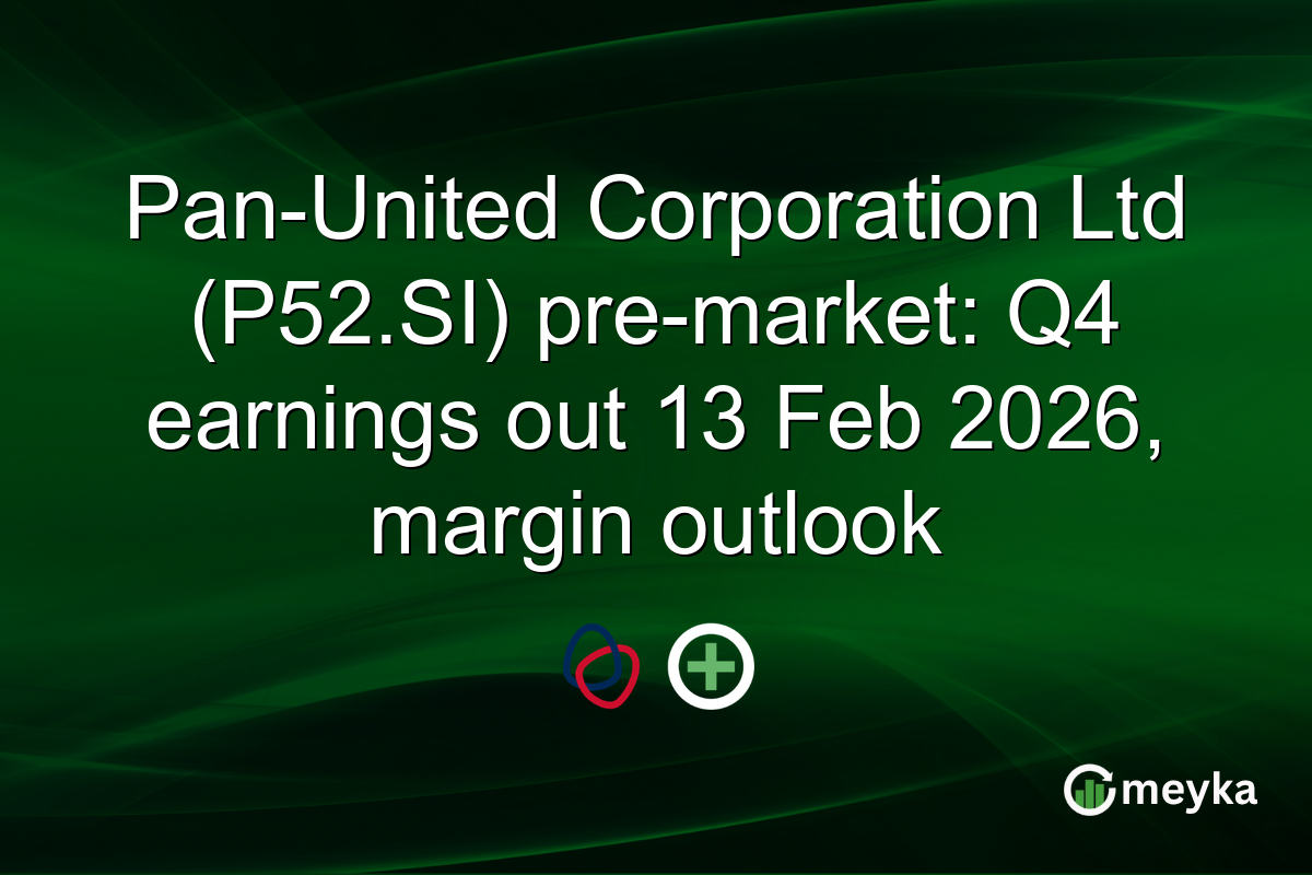 Pan-United Corporation Ltd (P52.SI) pre-market: Q4 earnings out 13 Feb 2026, margin outlook