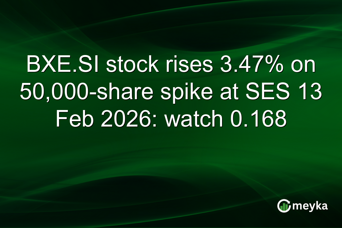 BXE.SI stock rises 3.47% on 50,000-share spike at SES 13 Feb 2026: watch 0.168