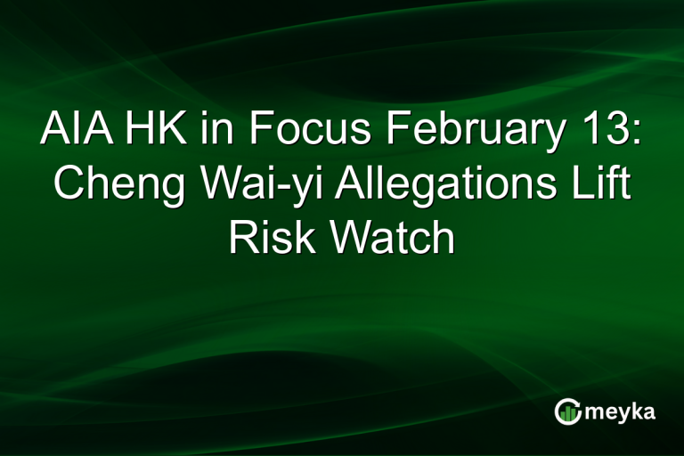 AIA HK in Focus February 13: Cheng Wai-yi Allegations Lift Risk Watch
