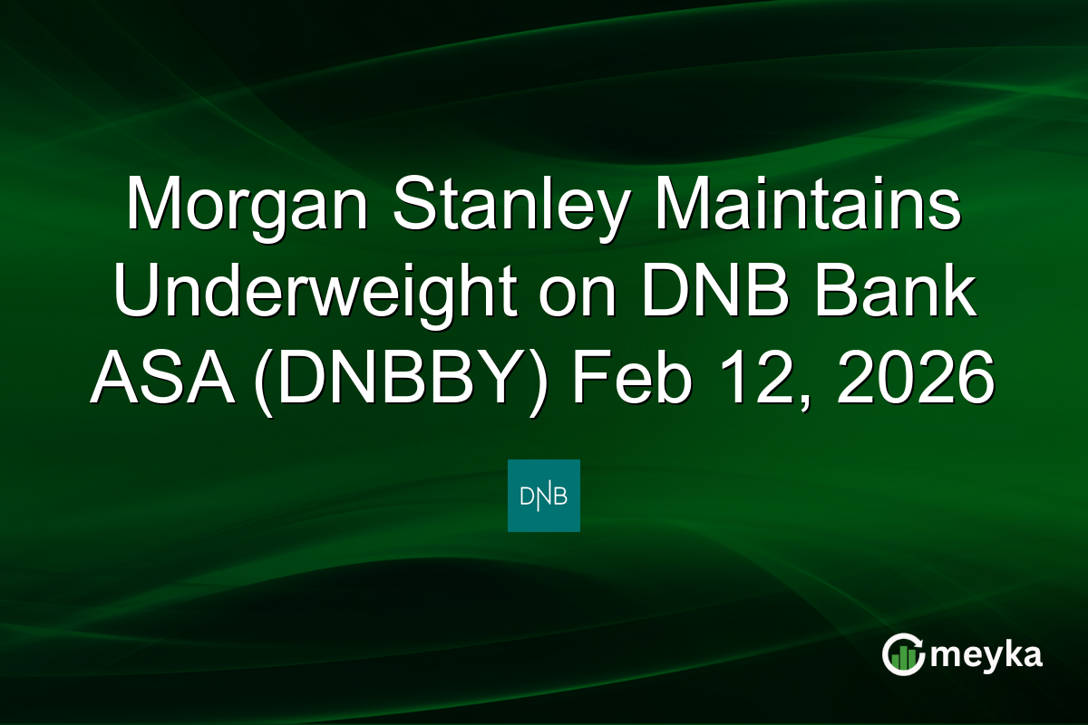 Morgan Stanley Maintains Underweight on DNB Bank ASA (DNBBY) Feb 12, 2026
