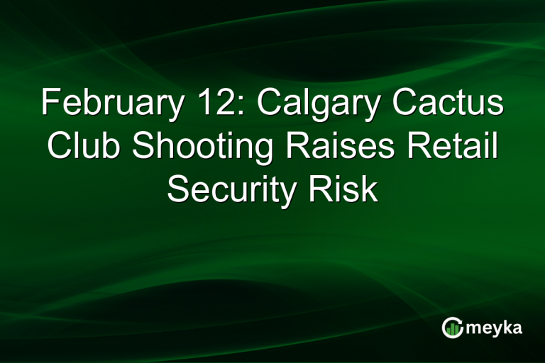 February 12: Calgary Cactus Club Shooting Raises Retail Security Risk