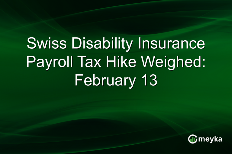 Swiss Disability Insurance Payroll Tax Hike Weighed: February 13