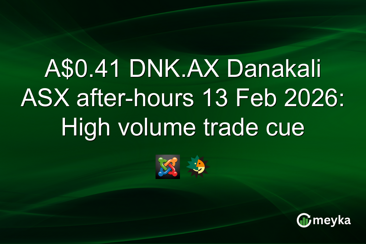 A$0.41 DNK.AX Danakali ASX after-hours 13 Feb 2026: High volume trade cue