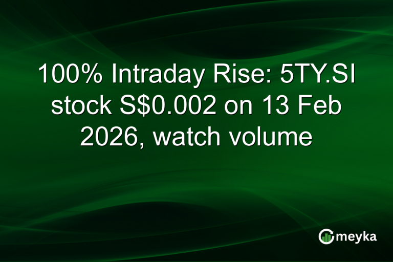100% Intraday Rise: 5TY.SI stock S$0.002 on 13 Feb 2026, watch volume