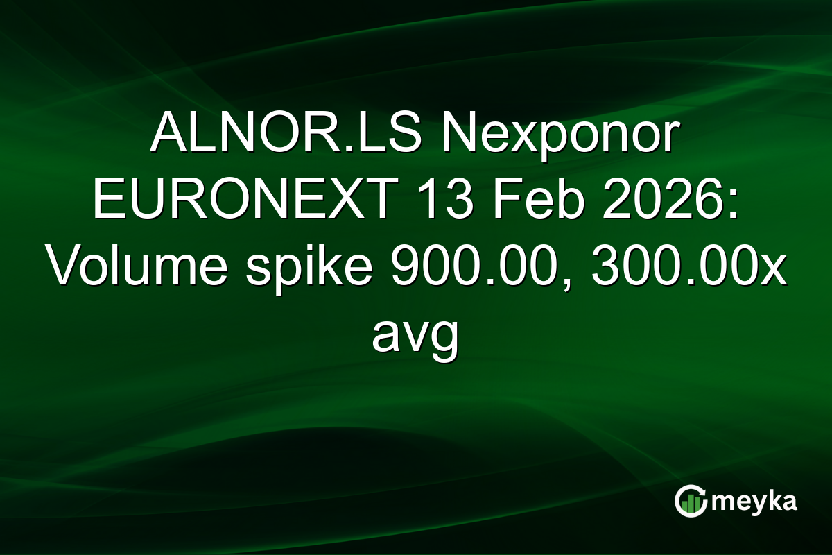 ALNOR.LS Nexponor EURONEXT 13 Feb 2026: Volume spike 900.00, 300.00x avg