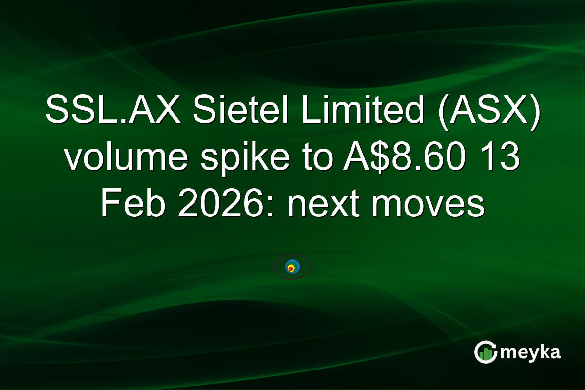 SSL.AX Sietel Limited (ASX) volume spike to A$8.60 13 Feb 2026: next moves
