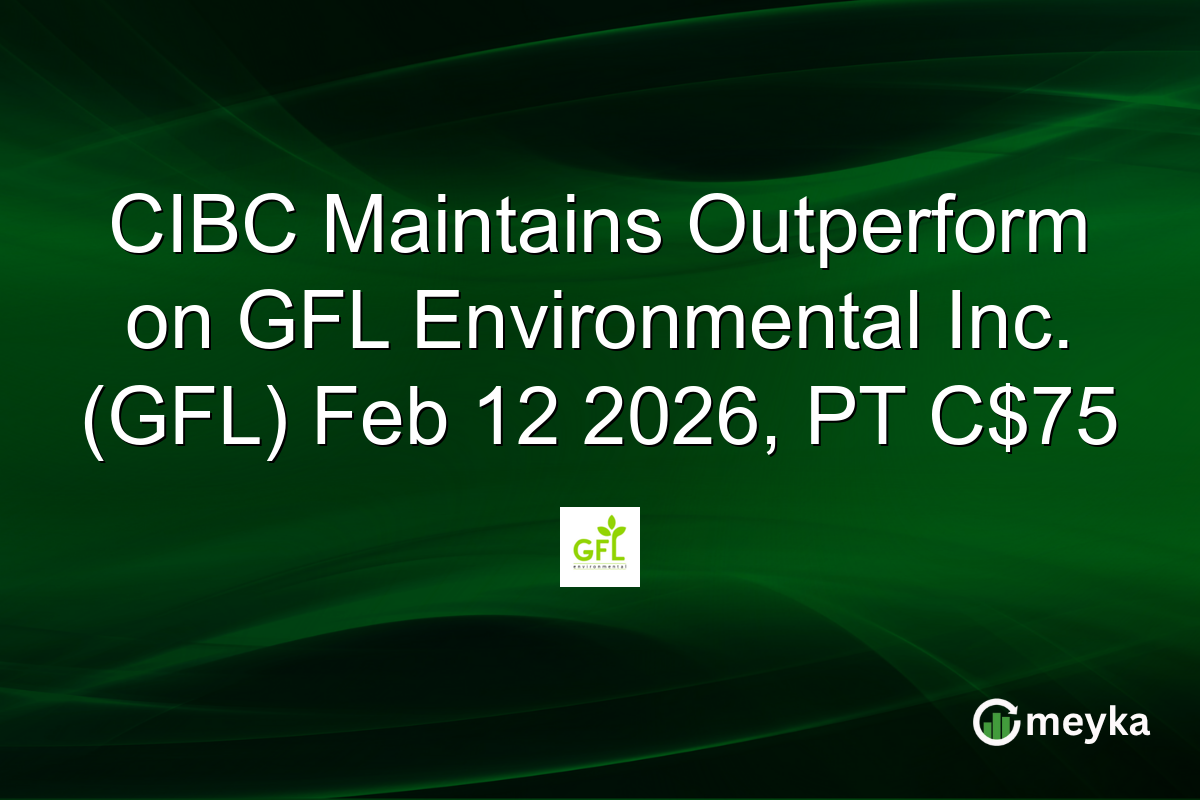 CIBC Maintains Outperform on GFL Environmental Inc. (GFL) Feb 12 2026, PT C$75