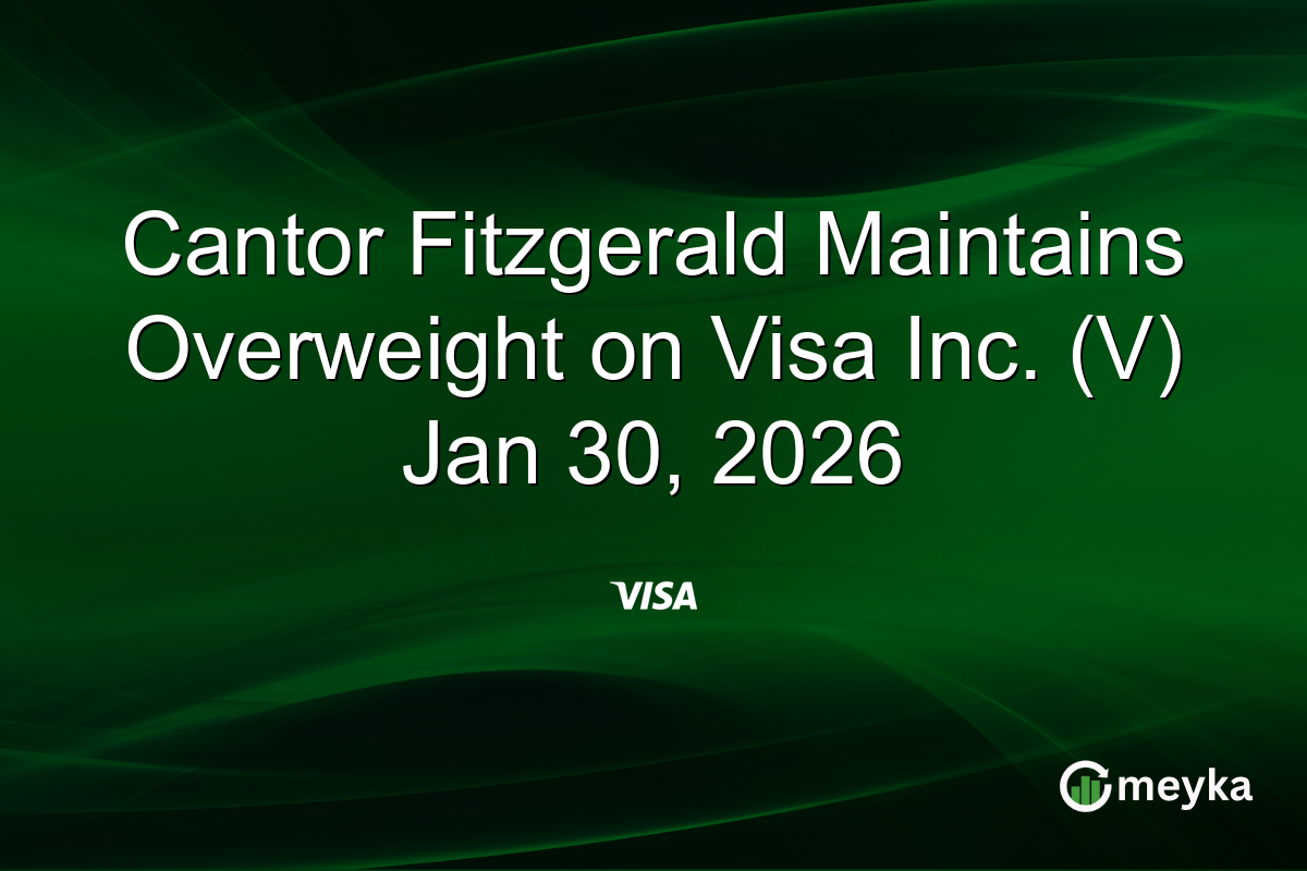 Cantor Fitzgerald Maintains Overweight on Visa Inc. (V) Jan 30, 2026