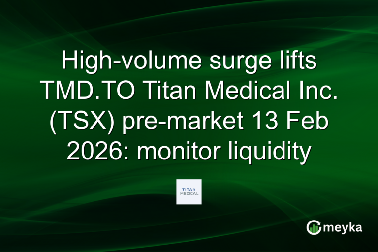 High-volume surge lifts TMD.TO Titan Medical Inc. (TSX) pre-market 13 Feb 2026: monitor liquidity