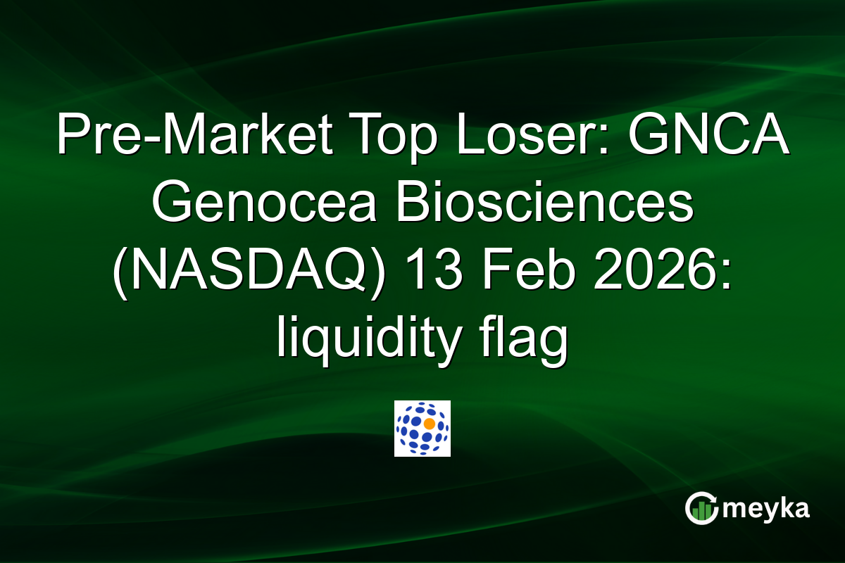 Pre-Market Top Loser: GNCA Genocea Biosciences (NASDAQ) 13 Feb 2026: liquidity flag